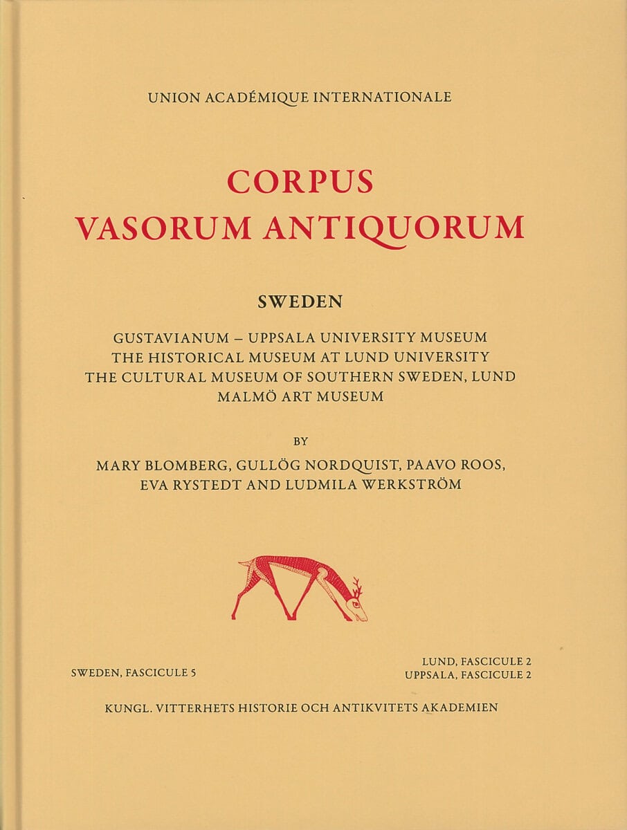 Blomberg, Mary | Nordquist, Gullög | Roos, Paavo | Rystedt, Eva | Werkström, Ludmila | Corpus Vasorum Antiquorum. Sweden 5