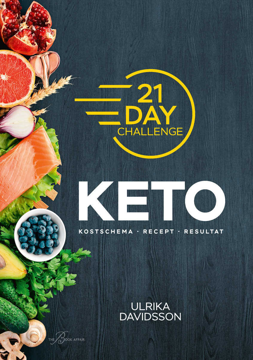 Davidsson, Ulrika | 21 Day Challenge : Keto