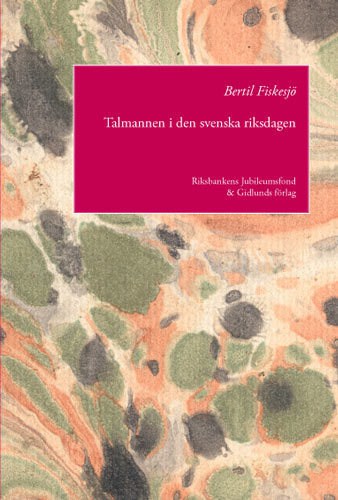 Fiskesjö, Bertil | Talmannen i den svenska riksdagen