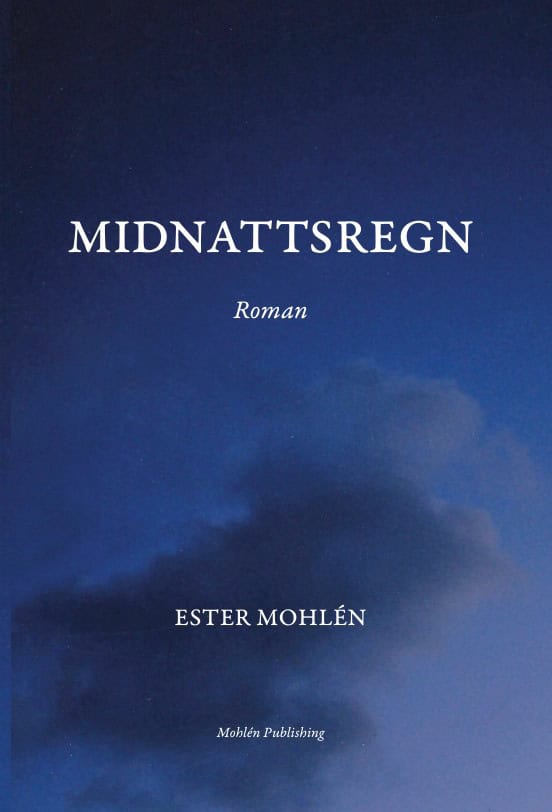 Mohlén, Ester | Midnattsregn