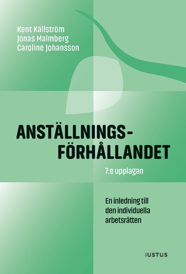 Källström, Kent | Malmberg, Jonas | Johansson, Caroline | Anställningsförhållandet : Inledning till den individuella arb...