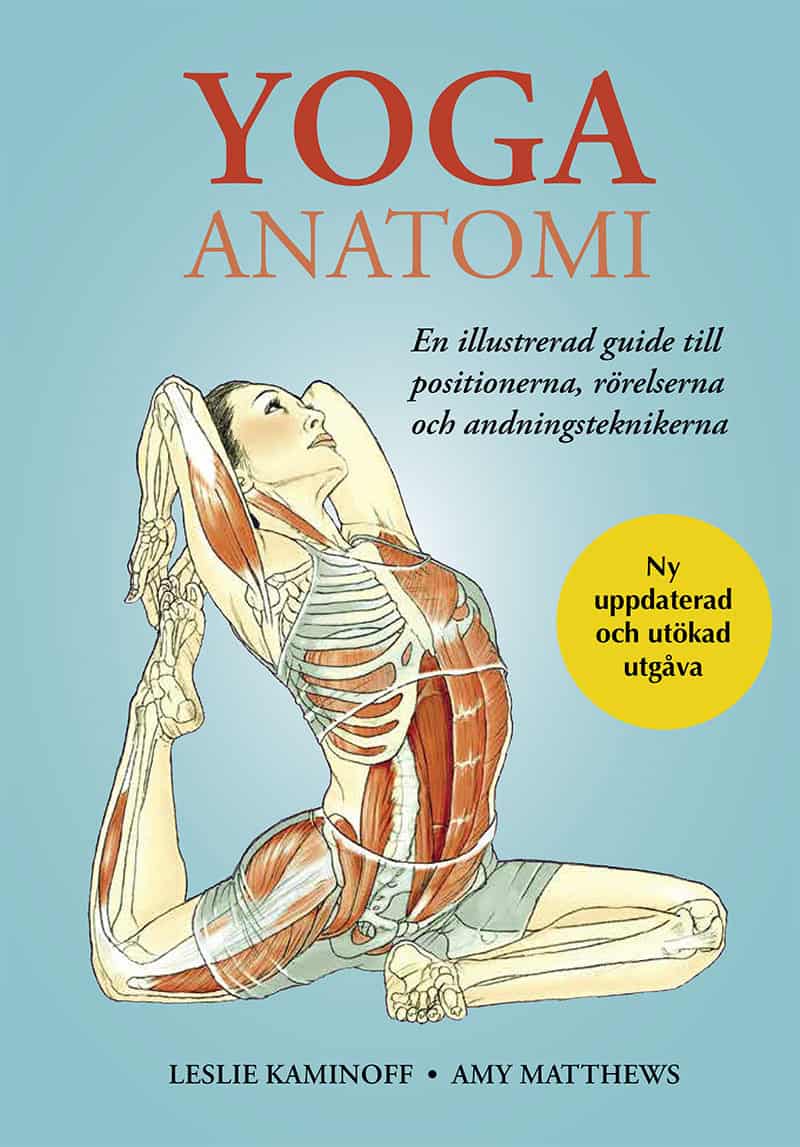 Kaminoff, Leslie | Matthews, Amy | Yoga anatomi : Anatomi