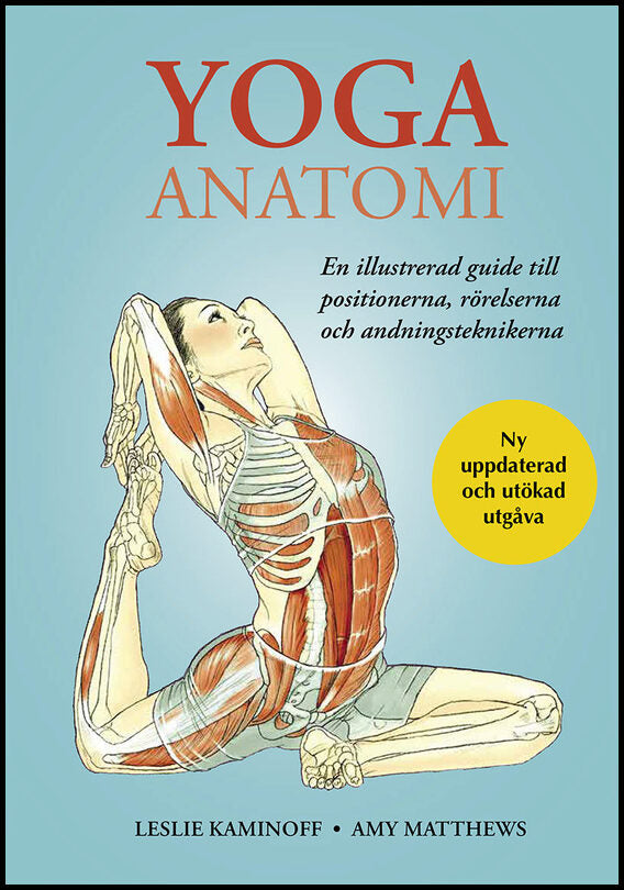 Kaminoff, Leslie | Matthews, Amy | Yoga anatomi : Anatomi