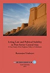 Urinboyev, Rustamjon | Living Law and Political Stability in Post-Soviet Central Asia
