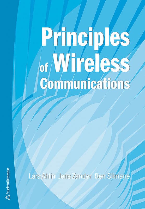 Ahlin, Lars | Zander, Jens | Slimane, Ben | Principles of wireless communications
