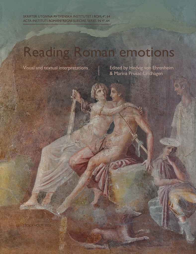 von Ehrenheim , Hedvig | Prusac-Lindhagen, Marina | Reading Roman emotions