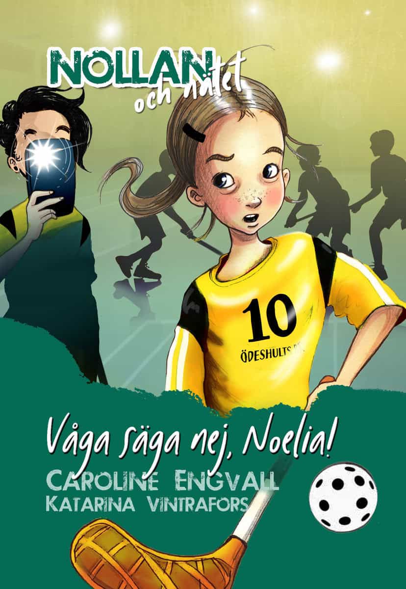 Engvall, Caroline | Våga säga nej, Noelia!
