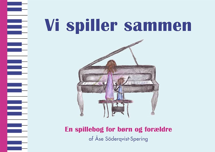 Söderqvist-Spering, Åse | Vi spiller sammen : En spillebog for børn og forældre