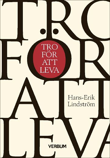 Lindström, Hans-Erik | Tro för att leva