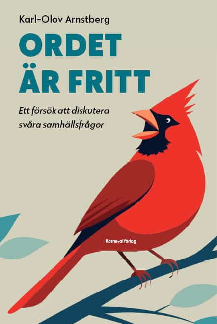 Arnstberg, Karl-Olov | Ordet är fritt