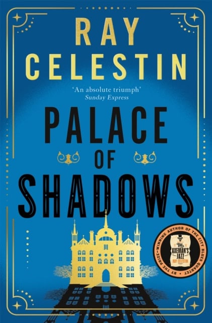 Celestin, Ray | Palace of Shadows