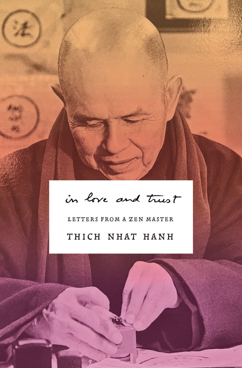 Hanh, Thich Nhat | In Love and Trust : Letters from a Zen Master