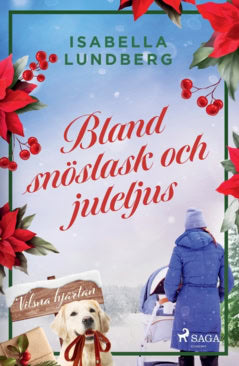 Lundberg, Isabella | Bland snöslask och juleljus