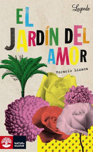 Lizana, Horacio | Leyendo El jardin del amor (Nivel A2+)