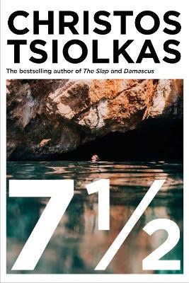 Tsiolkas, Christos | 7 1/2