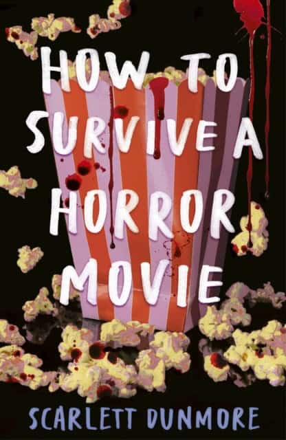 Dunmore, Scarlett | How to Survive a Horror Movie