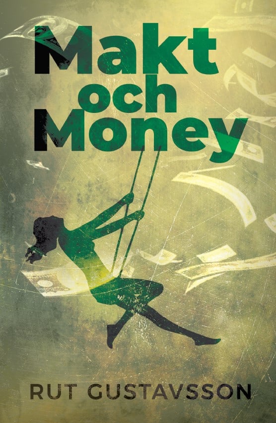 Gustavsson, Rut | Makt och Money