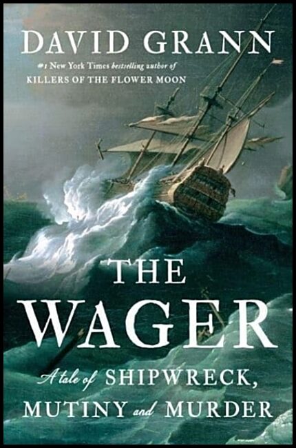 Grann, David | The Wager