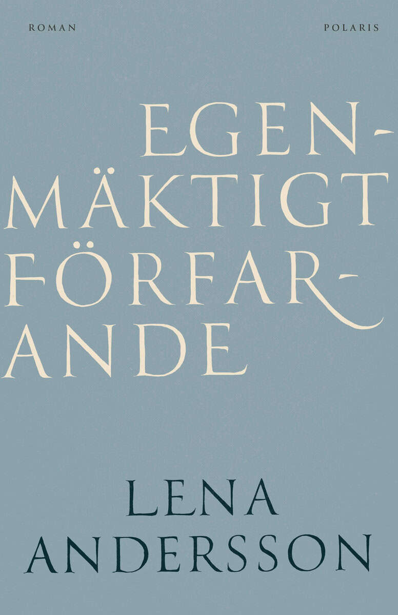 Andersson, Lena | Egenmäktigt förfarande