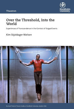 Skjoldager-Nielsen, Kim | Over the threshold, into the world : Experiences of transcendence in the context of staged events