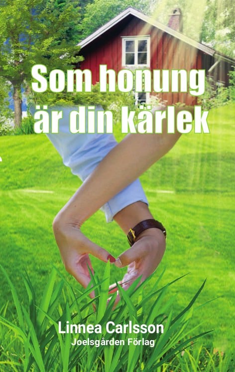 Carlsson, Linnea | Som honung är din kärlek