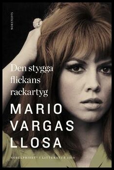 Vargas Llosa, Mario | Den stygga flickans rackartyg