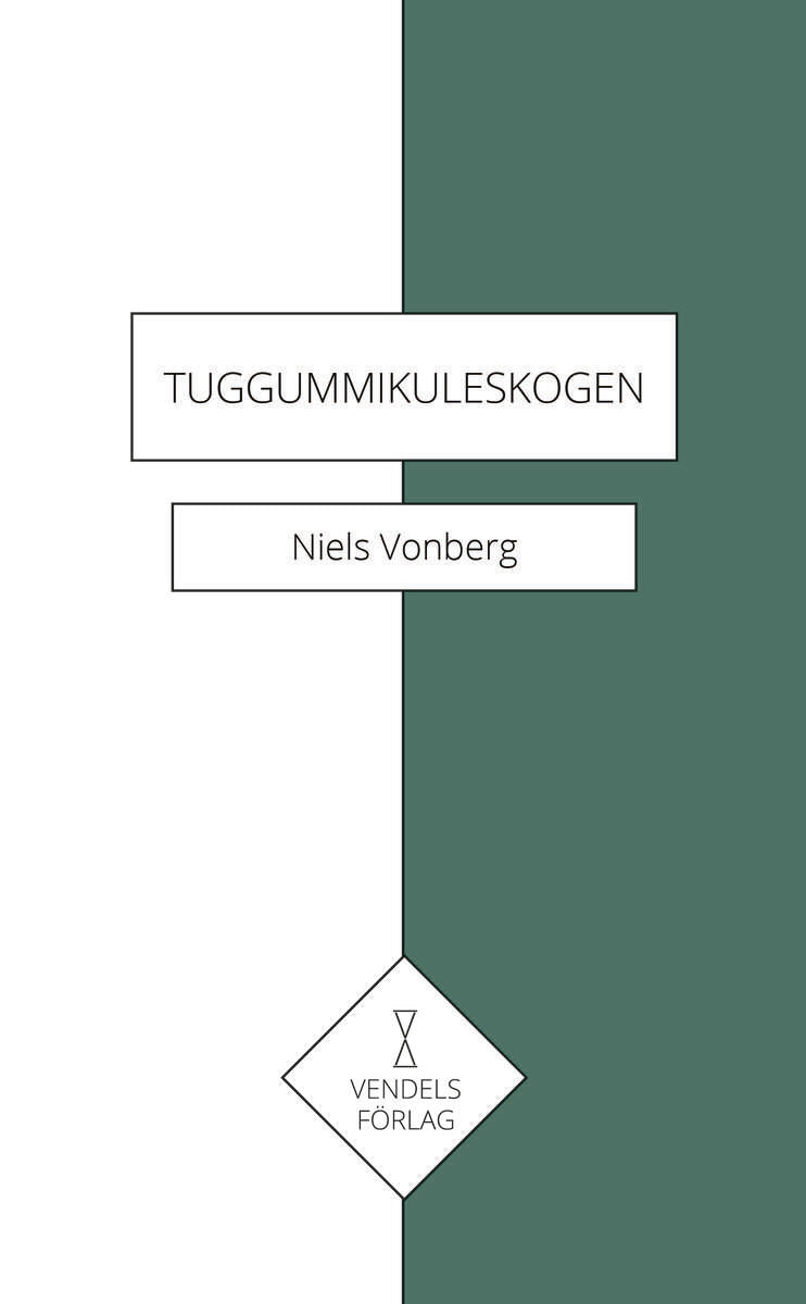 Vonberg, Niels | Tuggummikuleskogen