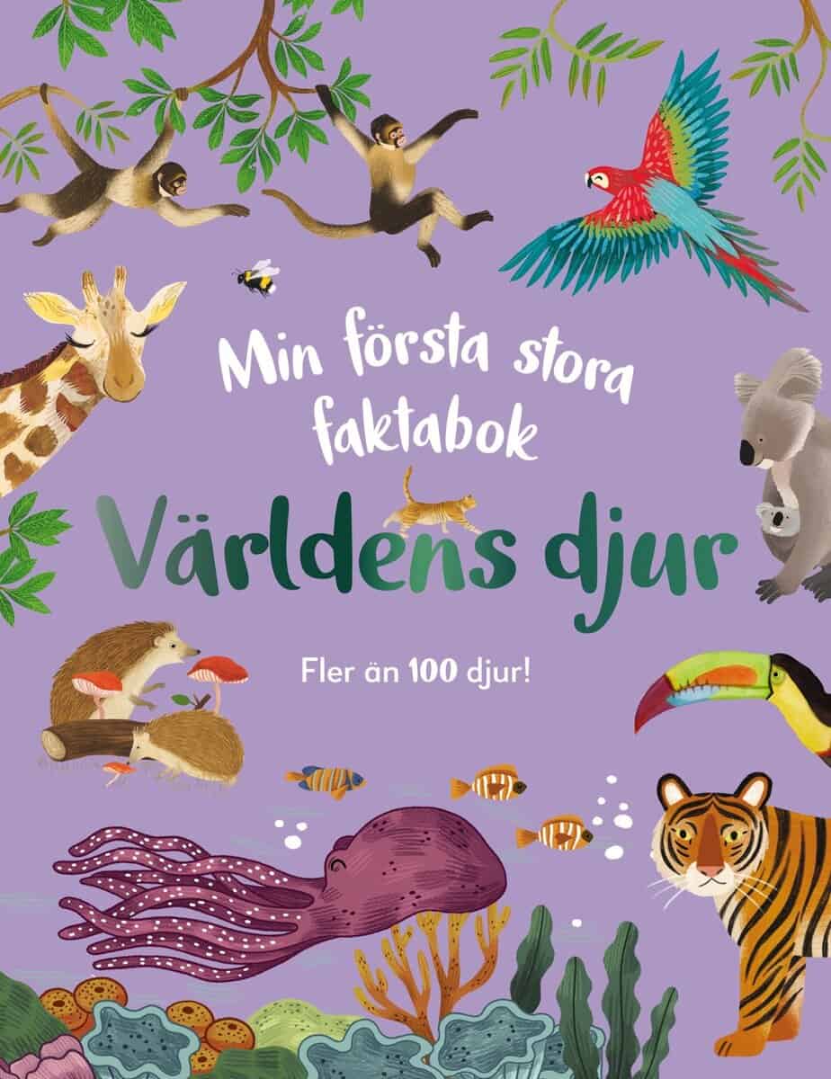 Akhter, Zeshan | Min första stora faktabok : Världens djur
