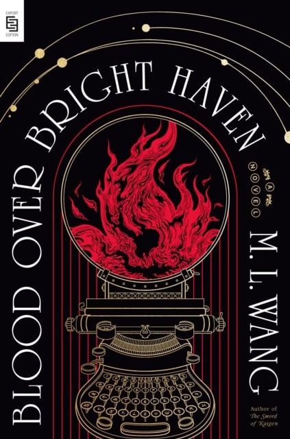 Wang, M. L. | Blood Over Bright Haven