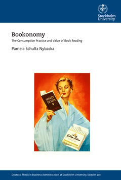 Schultz Nybacka, Pamela | Bookonomy : The consumption practice and value of book reading