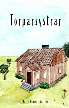 Ekeström, Marie-Louise | Torparsystrar