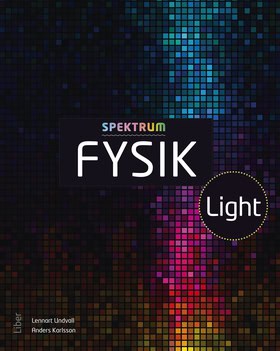 Undvall, Lennart | Karlsson, Anders | Hylén, Margareta | Spektrum Fysik Lightbok