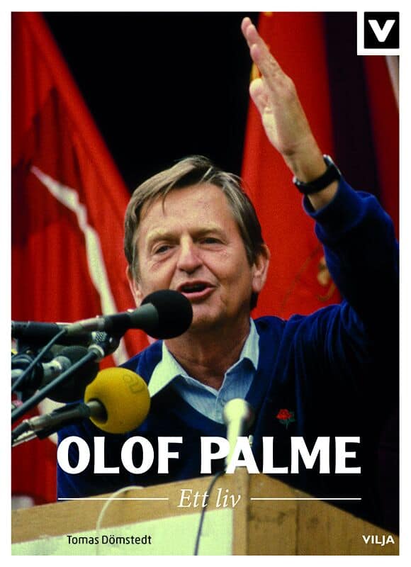 Dömstedt, Tomas | Olof Palme : Ett liv