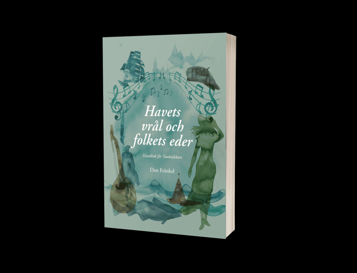 Fränkel, Dan | Havets vrål och folkets eder. Handbok för Taubeälskare