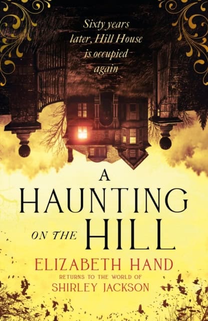 Hand, Elizabeth | A Haunting on the Hill
