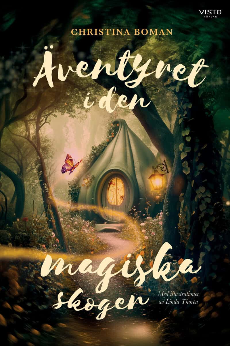Boman, Christina | Äventyret i den magiska skogen