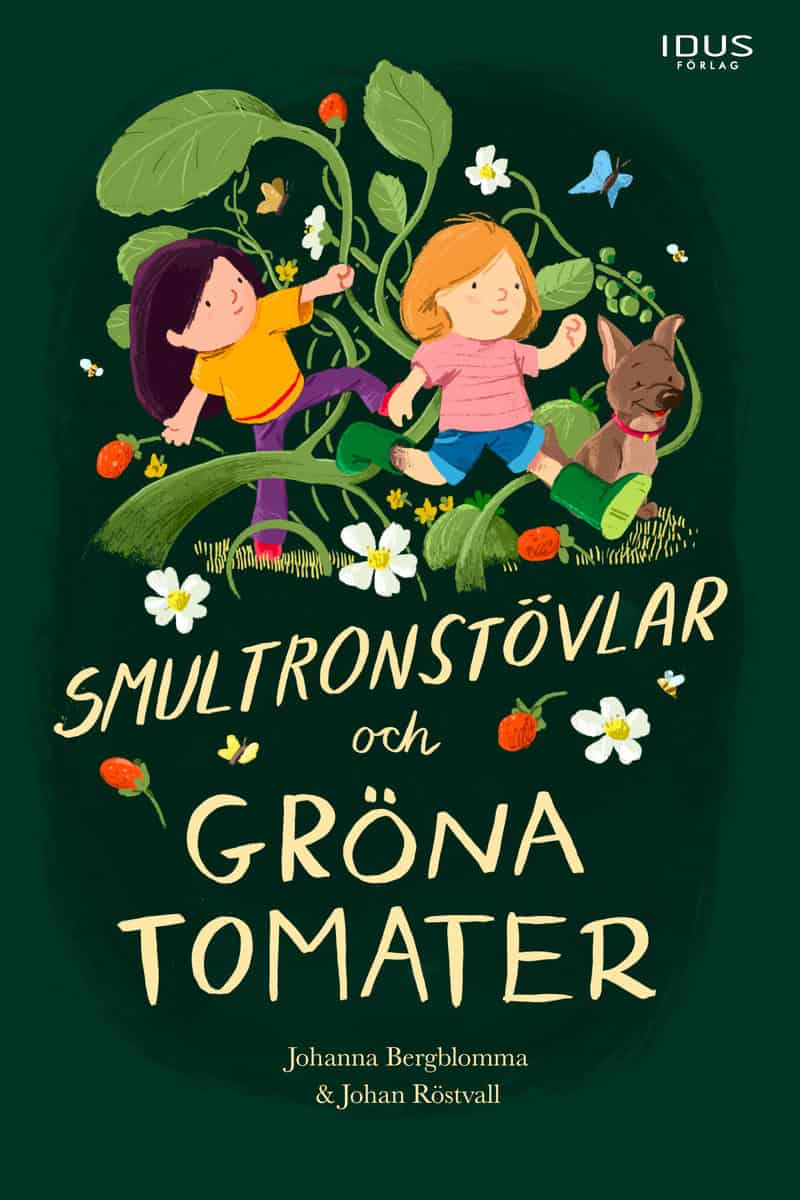 Bergblomma, Johanna | Smultronstövlar och gröna tomater