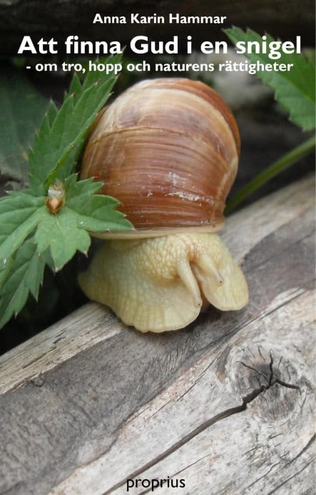 Hammar, Anna Karin | Att finna Gud i en snigel