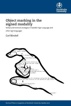 Börstell, Carl | Object marking in the signed modality : Verbal and nominal strategies in Swedish Sign Language and othe...