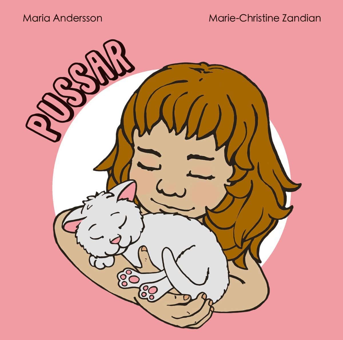 Andersson, Maria | Zandian, Marie-Christine | Pussar