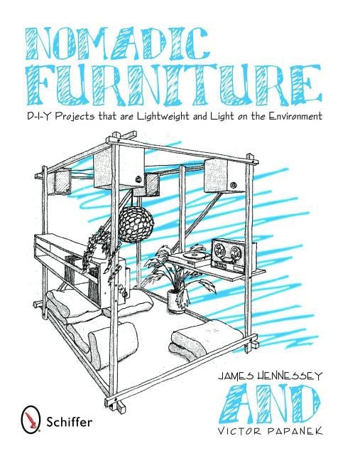 Papanek, Victor | Nomadic furniture : D-i-y projects that are lightweight & light on the envi