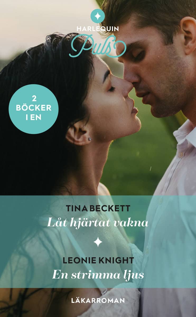 Beckett, Tina | Knight, Leonie | Låt hjärtat vakna | En strimma ljus