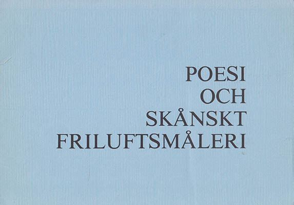 Svenson, Sven-Åke | Österling, Anders | Poesi : och skånskt friluftsmåleri