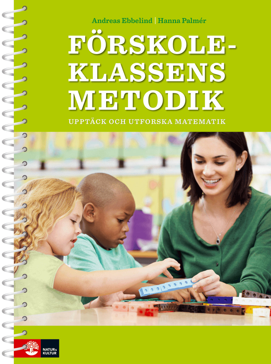 Ebbelind, Andreas | Palmér, Hanna | Förskoleklassens metodik : Upptäck matematik
