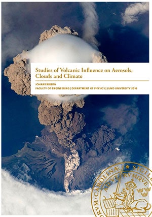 Friberg, Johan | Studies of Volcanic Influence on Aerosols, Clouds and Climate