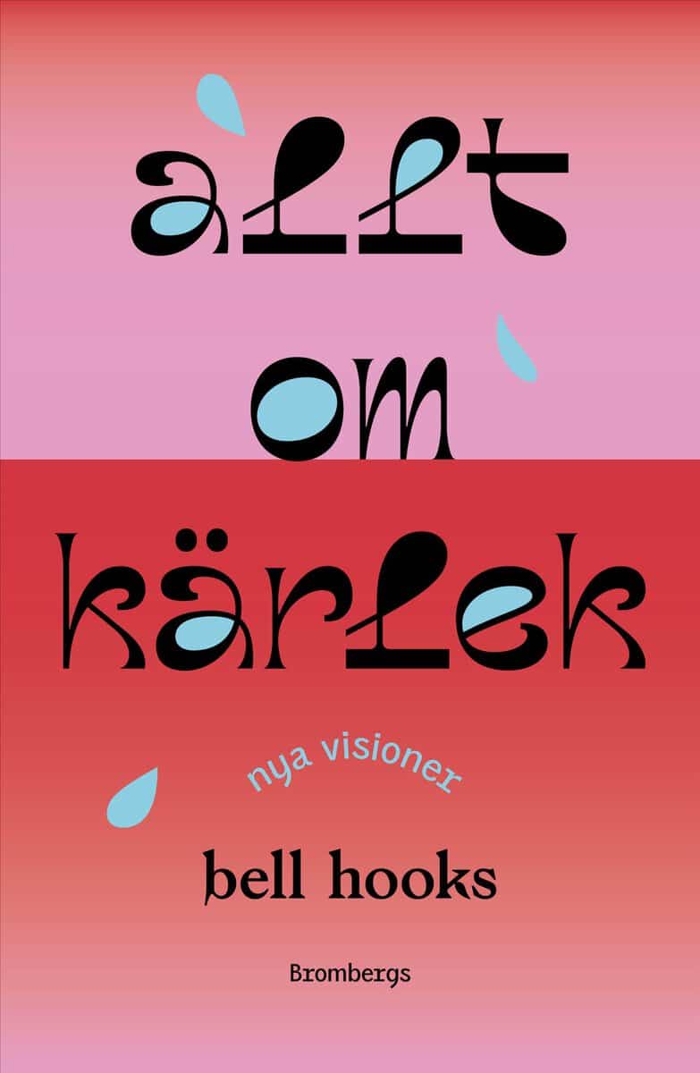 hooks, bell | Allt om kärlek : Nya visioner