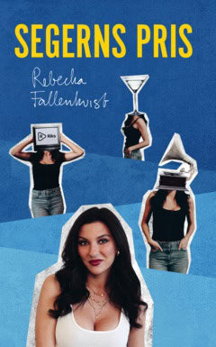 Fallenkvist, Rebecka | Segerns pris