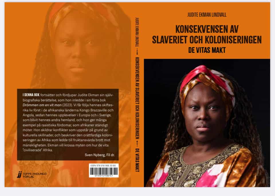 Ekman Lindvall, Judite | Konsekvenser av slaveriet och koloniseringen De vitas makt