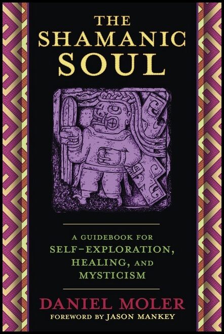 Moler, Daniel | The Shamanic Soul