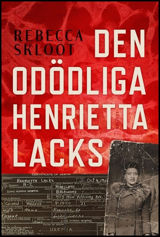 Skloot, Rebecca | Den odödliga Henrietta Lacks